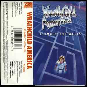 Wrathchild America - Climbin' The Walls