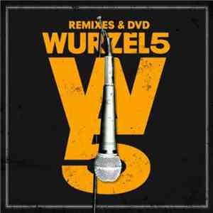 Wurzel 5 - Remixes & DVD