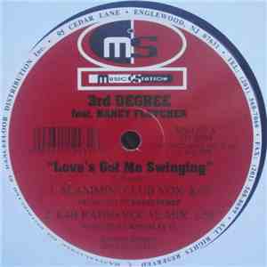 3rd Degree  - Love's Got Me Swinging