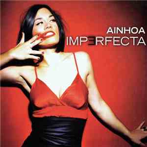 Ainhoa  - Imperfecta