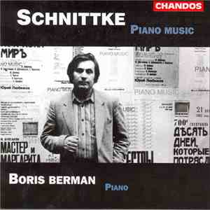 Alfred Schnittke, Boris Berman - Piano Music
