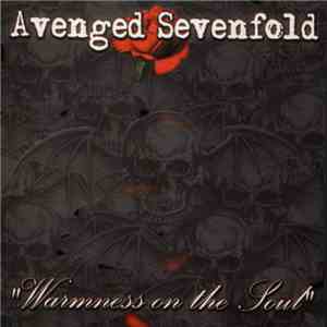 Avenged Sevenfold - Warmness On The Soul