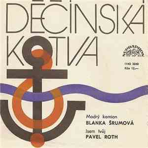 Blanka Šrumová / Pavel Roth - Modrý Kamion / Jsem Tvůj