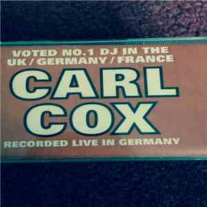 Carl Cox - Live In Germany