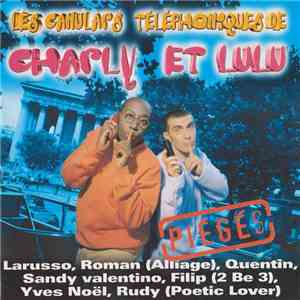 Charly & Lulu - Les Canulars Téléphoniques De Charly Et Lulu