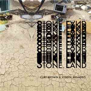 Curt Brown & Joseph Minadeo - Stone Land