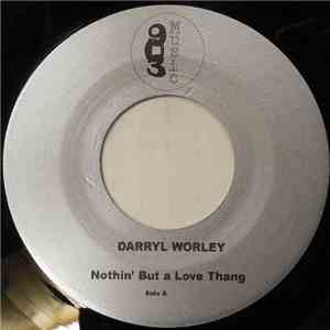 Darryl Worley - Nothin' But A Love Thang