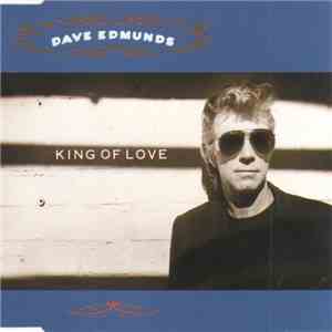 Dave Edmunds - King Of Love