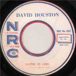 David Houston - Waited So Long / All I Do Is Dream Of You
