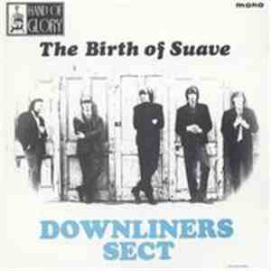 Downliners Sect - The Birth Of Suave