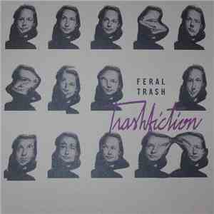 Feral Trash - Trashfiction