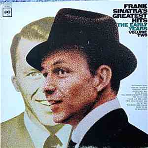 Frank Sinatra - Frank Sinatra's Greatest Hits - The Early Years - Volume Tw ...