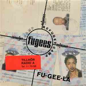 Fugees (Refugee Camp) - Fu-Gee-La