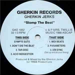 Gherkin Jerks - Stomp The Beat
