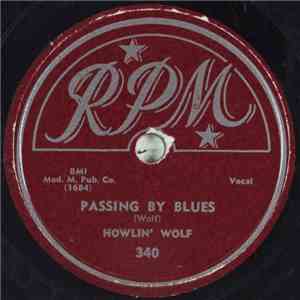 Howlin' Wolf - Passing By Blues / Crying At Daybreak