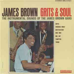 James Brown - Grits & Soul