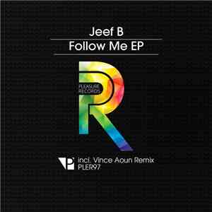 Jeef B - Follow Me EP