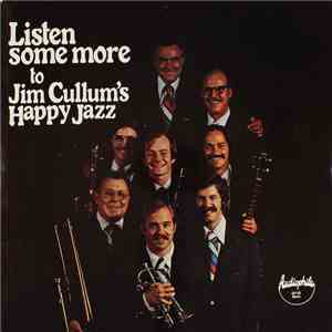 Jim Cullum's Happy Jazz - Listen Some More To Jim Cullum's Happy Jazz