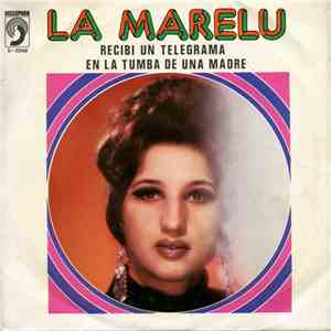 La Marelu - Recibí Un Telegrama / En La Tumba De Una Madre