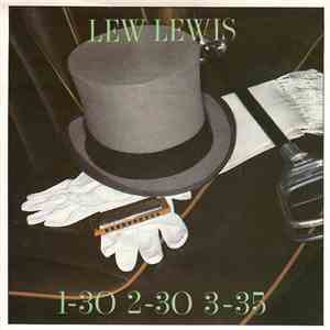 Lew Lewis - 1-30 2-30 3-35