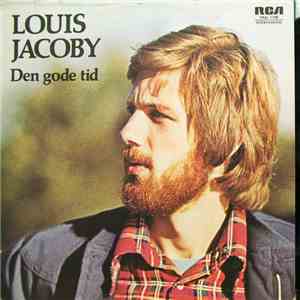 Louis Jacoby - Den Gode Tid