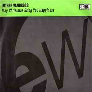 Luther Vandross - May Christmas Bring You Happiness