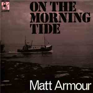 Matt Armour - On The Morning Tide