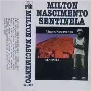 Milton Nascimento - Sentinela