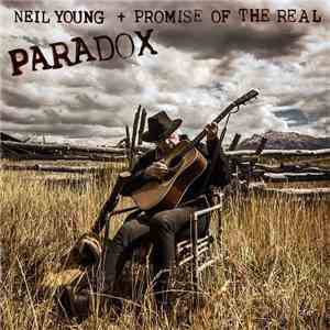 Neil Young + Promise Of The Real - Paradox (Original Music From The Film)