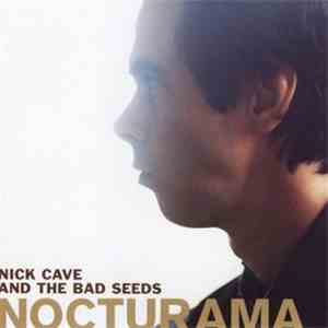 Nick Cave And The Bad Seeds - Nocturama