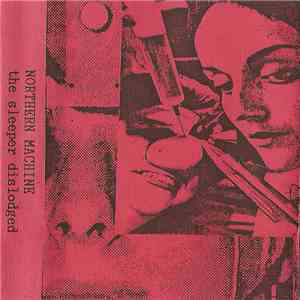 Northern Machine - The Sleeper Dislodged