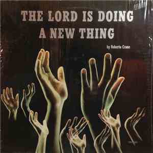 Roberta Crane - The Lord Is Doing A New Thing