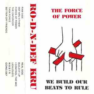 Ro-D -N- Def Kru - The Force Of Power