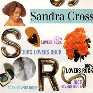 Sandra Cross - 100% Lovers Rock