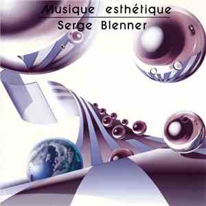 Serge Blenner - Musique Esthétique