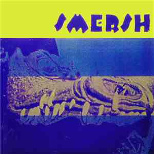 Smersh - Dislocation / Marzipan Narcolepsy