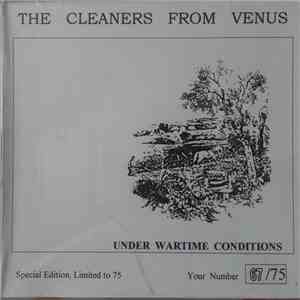 The Cleaners From Venus - Under Wartime Conditions