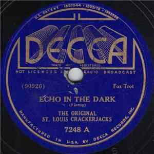 The Original St. Louis Crackerjacks - Echo In The Dark / Fussin'