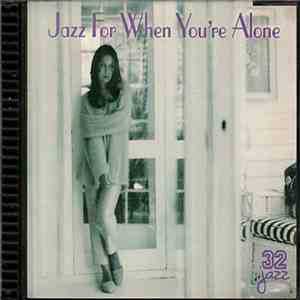 Various - Jazz For When You're Alone