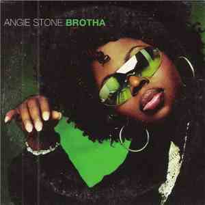 Angie Stone - Brotha