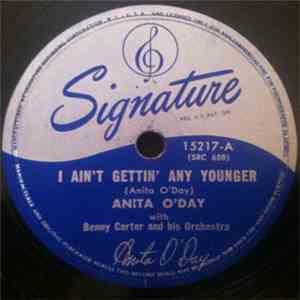 Anita O'Day - I Ain't Gettin' Any Younger / It's Diff'rent (When It Happens ...