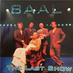 Baal  - The Last Show
