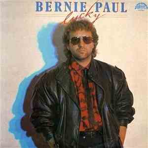Bernie Paul - Lucky