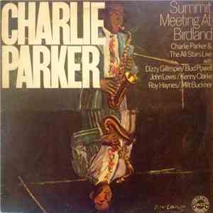Charlie Parker - Summit Meeting At Birdland