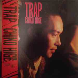 Chiko Hige - Trap