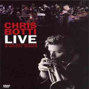 Chris Botti - Live With Orchestra & Special Guest