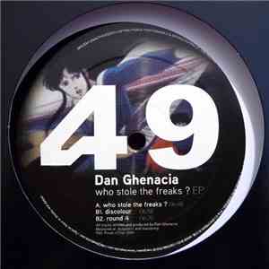 Dan Ghenacia - Who Stole The Freaks ? EP