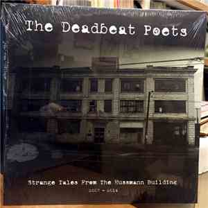 Deadbeat Poets - Strange Tales From The Hussmann Building 2007-2014