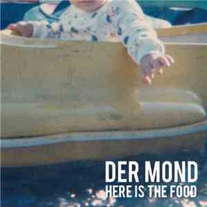 Der Mond  - Here is the Food