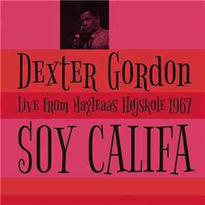 Dexter Gordon - Soy Califa - Live From Magleaas Højskole 1967